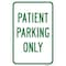 Signmission Patient Parking Only, Heavy-Gauge Aluminum Rust Proof Parking Sign, 12" x 18", A-1218-24896 A-1218-24896 - alternate 1